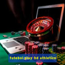 futebol play hd athletico